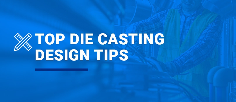Die Casting Design Tips