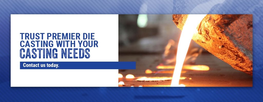 Trust Premier Die Casting With Your Casting-Needs