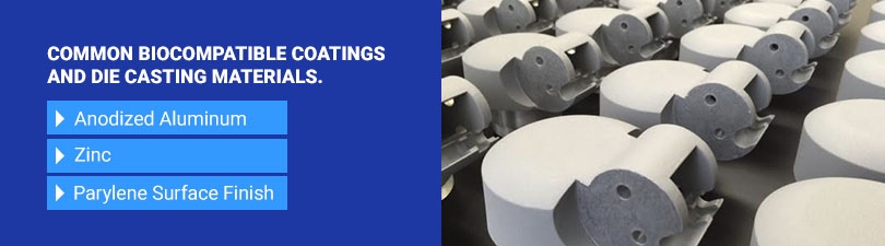 Common biocompatible coatings and die casting materials
