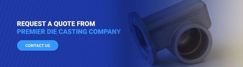 Request a quote from Premier Die Casting Company